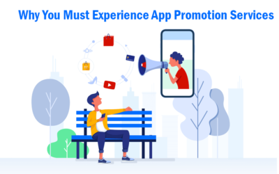 Why You Must Experience App Promotion Services