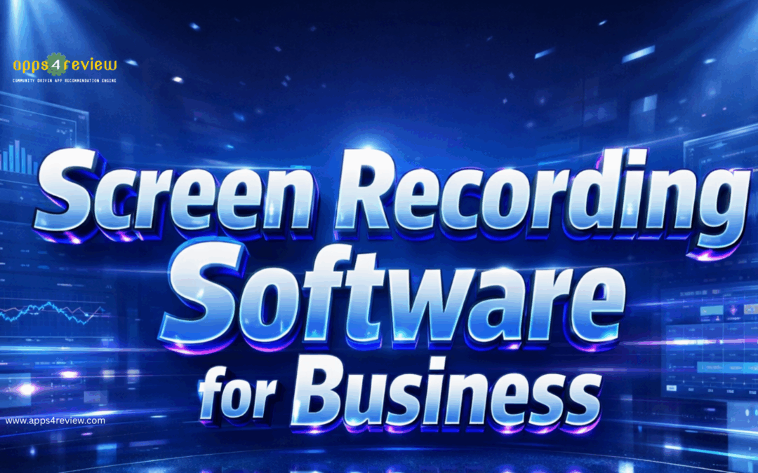 Screen Recording Software for Business Training: 5 Tools Creating Professional Video Tutorials Fast (2026 Guide)