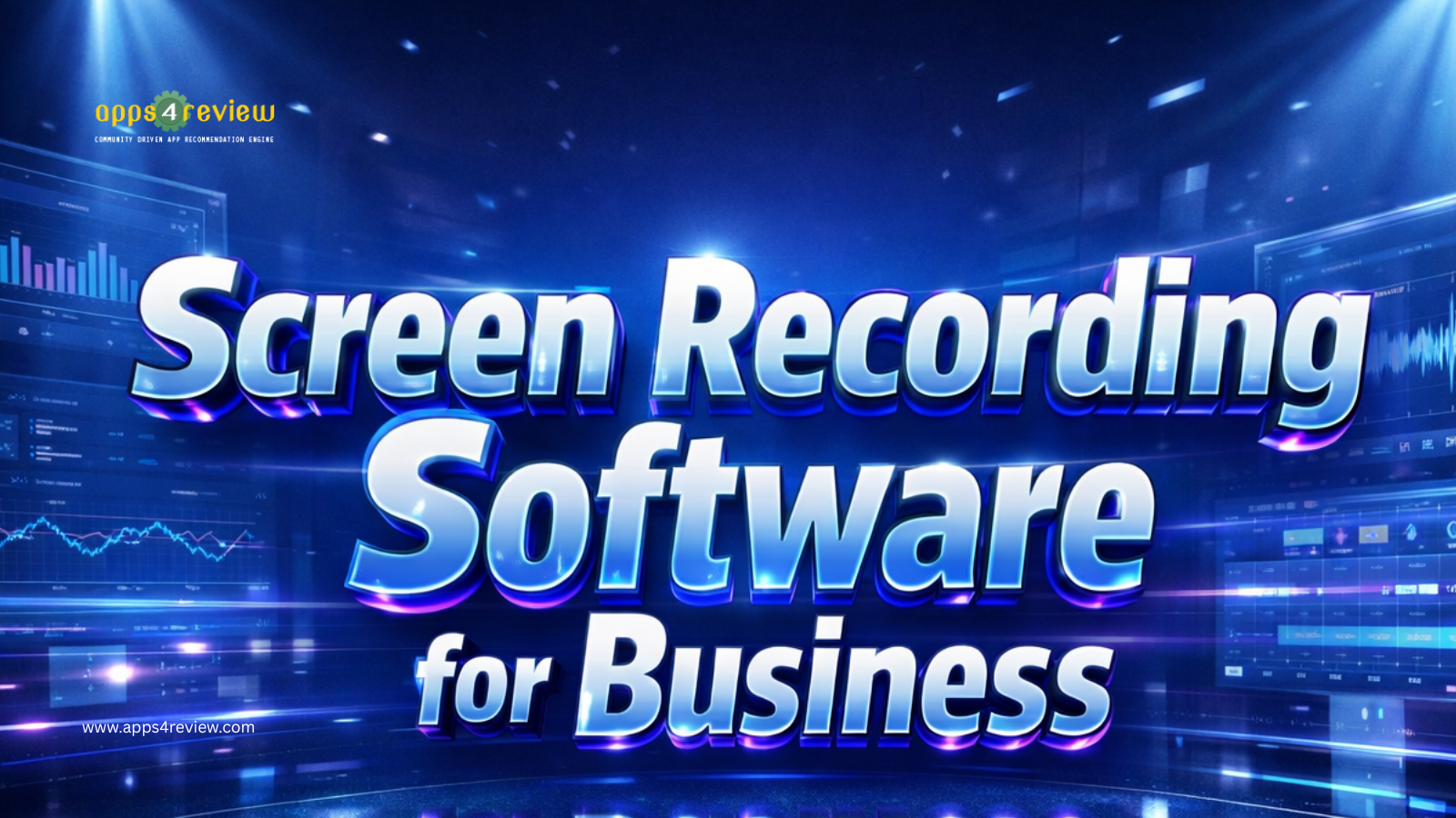 Screen Recording Software for Business Screen Recording Software for Business
